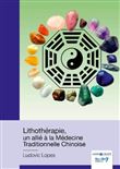 Lithothérapie, un allié à la Médecine Traditionnelle Chinoise