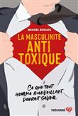 La masculinité antitoxique