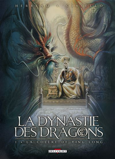 Dynastie des dragons T01 Colère Ying Long