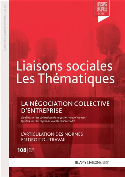La négociation collective d'entreprise Point spécial : l'articulation ...