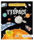 Quoi comment pourquoi L'espace