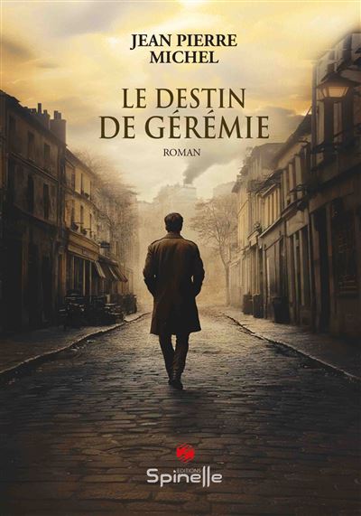 Le destin de Gérémie - Jean Pierre Michel - broché
