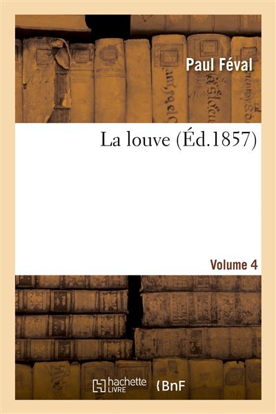 La louve. volume 4