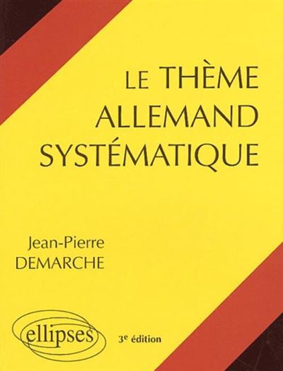 Le Thème allemand systématique