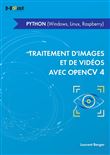 Traitement d'images et de vidéo avec OpenCV 4 - en Python (Windows, Linux, Raspberry)