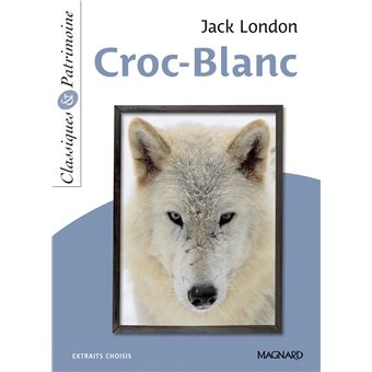 Croc-Blanc - Classiques et Patrimoine