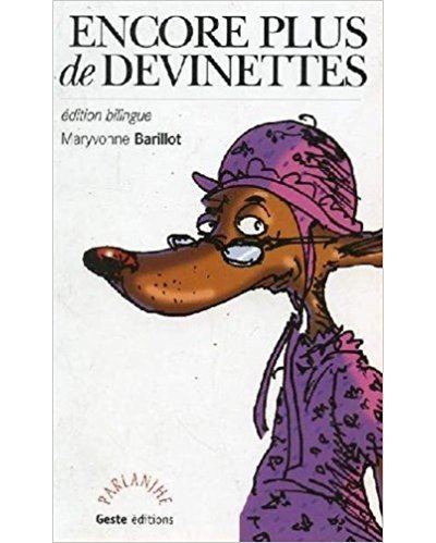 Encore plus de devinettes