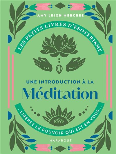 Les petits livres d'ésotérisme : Introduction à la méditation