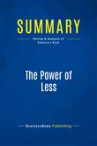 Summary: The Power of Less