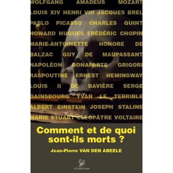 Comment et de quoi sont-ils morts ?