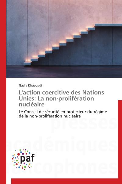 L'action coercitive des nations unies: la non-proliferation
