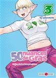 50 nuances de gras - L'elfe qui aimait trop les frites - vol. 03