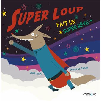 Le livre du loup - Jean Leroy, Sylvain Diez - Frimousse - Grand