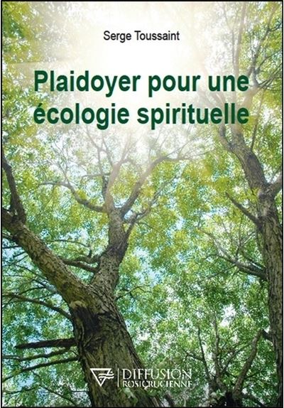 Plaidoyer pour une écologie spirituelle