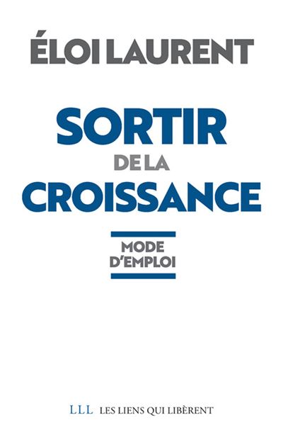 Sortir de la croissance - Eloi Laurent - broché