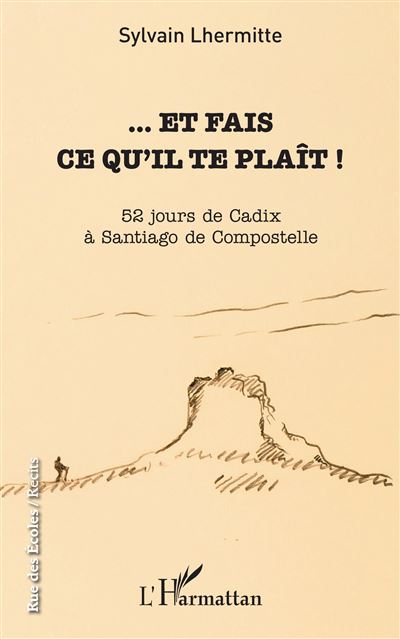 ... Et fais ce qu'il te plaît ! - Sylvain Lhermitte - broché