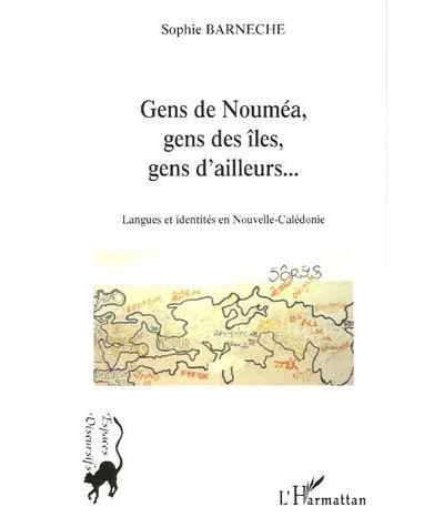 Gens de Nouméa, gens des îles, gens d'ailleurs...