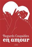 Regards Coupables - En amour, Dédicacé par l’auteur
