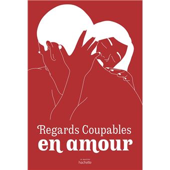 Regards Coupables - En amour, Dédicacé par l’auteur