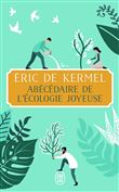 Abécédaire de l'écologie joyeuse