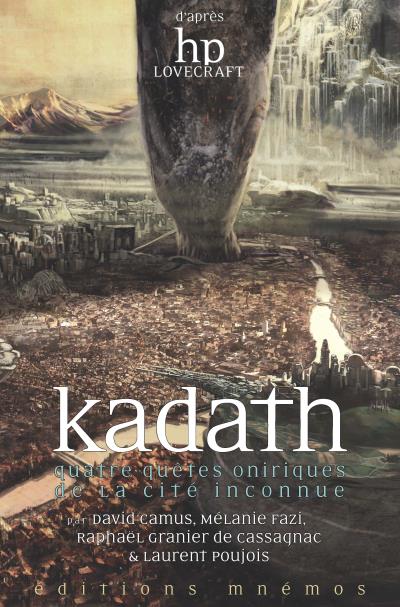 Kadath - Quatre quètes oniriques de la cite inconnué - David Camus - broché