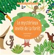 Le mystérieux invité de la forêt