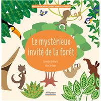 Le mystérieux invité de la forêt