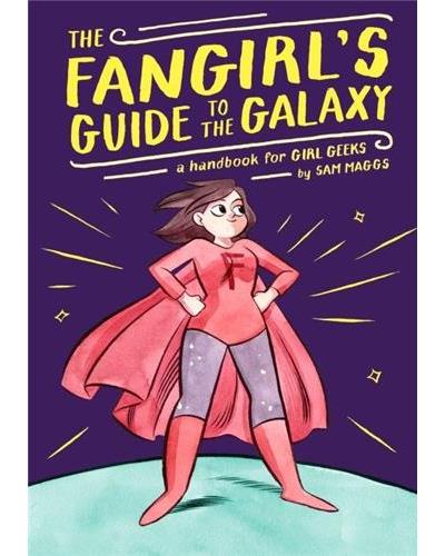 Fangirl's guide to galaxy