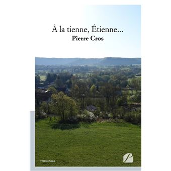 À la tienne, Étienne...