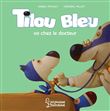 Tilou bleu va chez le docteur