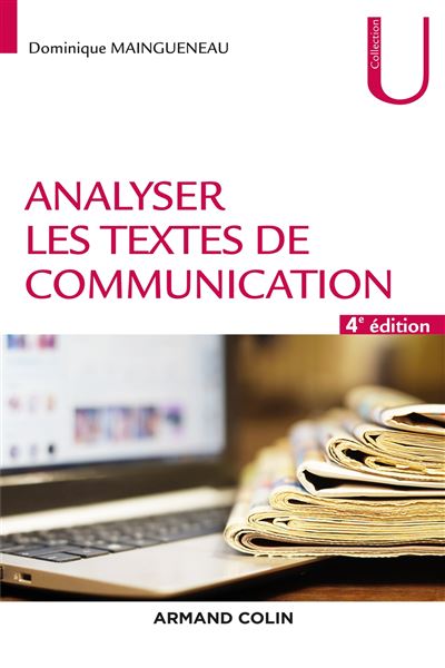 Analyser les textes de communication - Dominique Maingueneau - broché