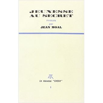 Jeunesse au secret Jean Moal Achat Livre fnac