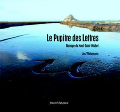 Le pupitre des lettres barrage du mont saint-michel