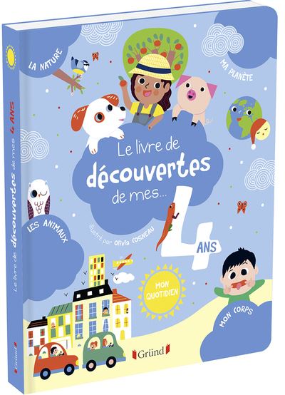 Le Livre de découvertes de mes 4 ans - cartonné - Olivia Cosneau, Olivia  Cosneau, Magalie Lebot - Achat Livre