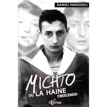 Michto ou la haine crescendo - 1