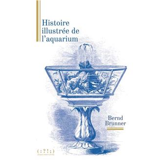 Histoire illustrée de l´aquarium