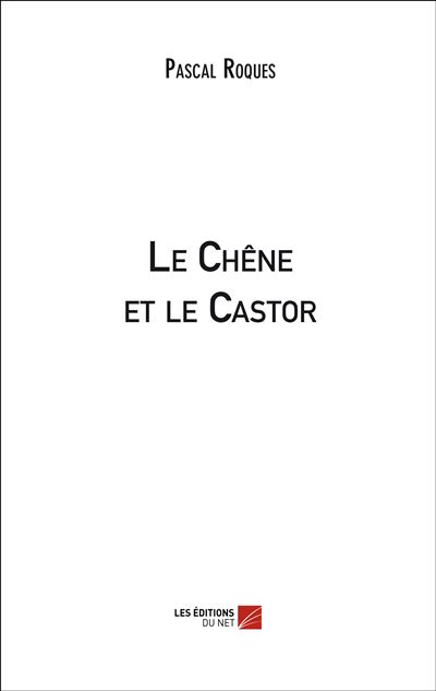 Le chene et le castor