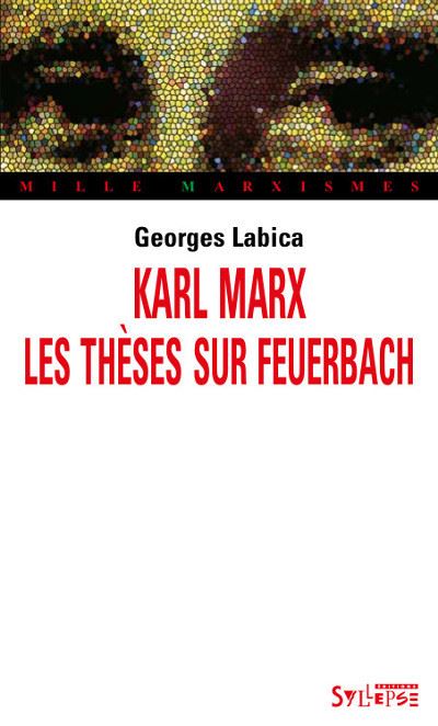 Karl Marx, les thèses sur Feuerbach