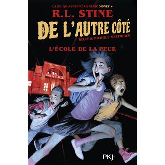 De l'autre coté - Tome 01 : L'École de la peur