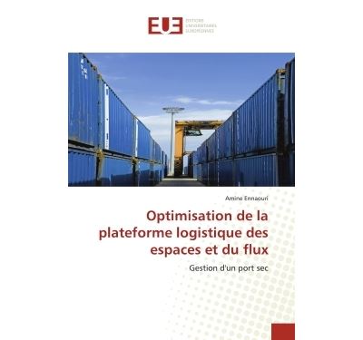 Optimisation de la plateforme logistique des espaces et du flux