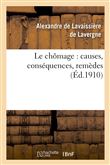 Le chômage : causes, conséquences, remèdes