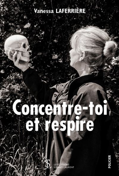Concentre-toi et respire