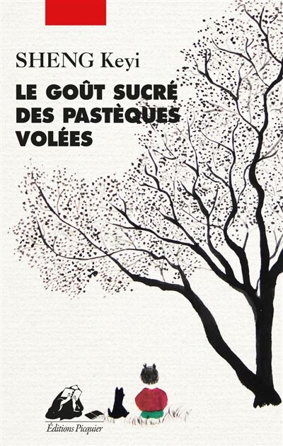Le goût sucré des pastèques volées - Keyi Sheng - broché