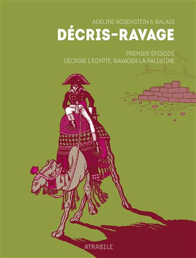 Décrire l'Egypte, ravager la Palestine