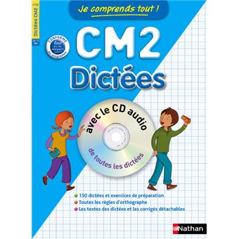 Je comprends tout ! Dictées CM2