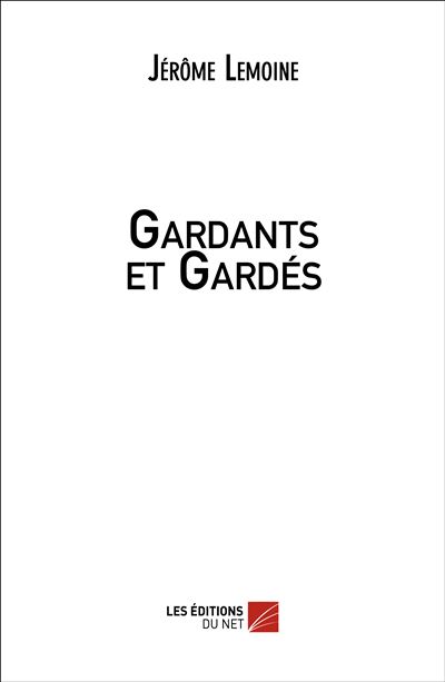 Gardants et gardés