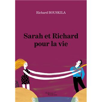 Sarah et Richard pour la vie