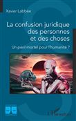 La confusion juridique des personnes et des choses