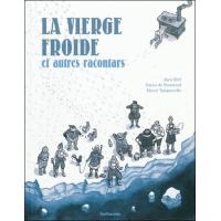 La vierge froide et autres racontars