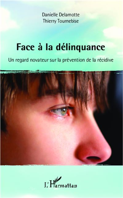 Face à la délinquance - Danielle Delamotte - broché